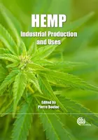 Konopie: Produkcja przemysłowa i zastosowania - Hemp: Industrial Production and Uses