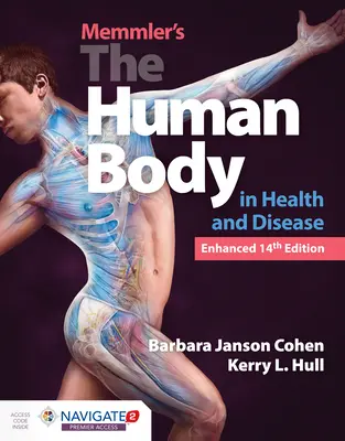 Memmler's the Human Body in Health and Disease, wydanie rozszerzone - Memmler's the Human Body in Health and Disease, Enhanced Edition