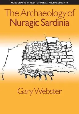 Archeologia nuragijskiej Sardynii - The Archaeology of Nuragic Sardinia