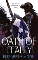 Przysięga wierności - Dziedzictwo Paladyna: Księga pierwsza - Oath Of Fealty - Paladin's Legacy: Book One