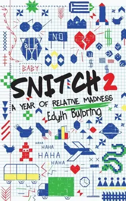 Snitch2: Rok względnego szaleństwa - Snitch2: A Year of Relative Madness