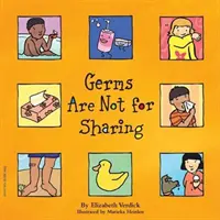 Zarazki nie są do dzielenia się - Germs Are Not for Sharing