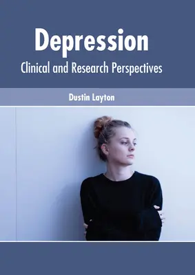 Depresja: Perspektywy kliniczne i badawcze - Depression: Clinical and Research Perspectives