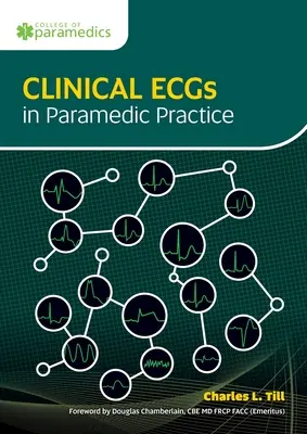 EKG kliniczne w praktyce ratownika medycznego - Clinical ECGs in Paramedic Practice