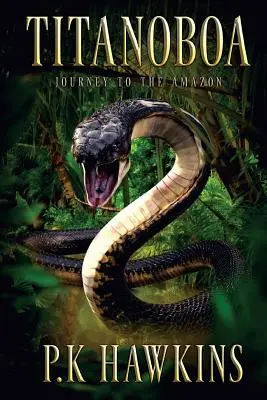 Titanoboa: Podróż do Amazonii - Titanoboa: Journey To The Amazon