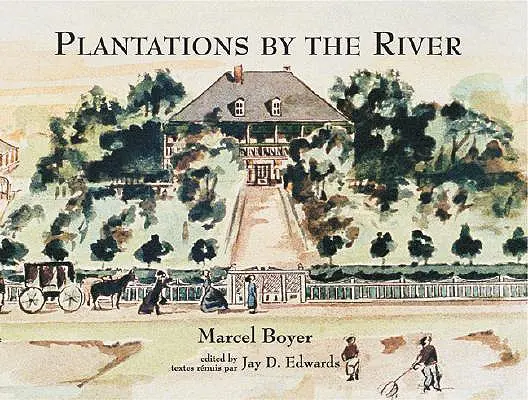 Plantacje nad rzeką: Akwarele z parafii St. Charles w Luizjanie, autorstwa ojca Josepha M. Pareta, 1859 r. - Plantations by the River: Watercolor Paintings from St. Charles Parish, Louisiana, by Father Joseph M. Paret, 1859