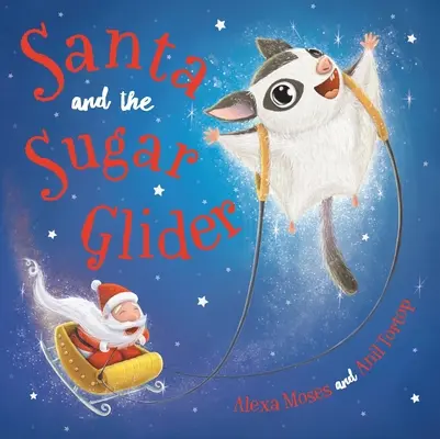 Święty Mikołaj i cukrowy szybowiec - Boże Narodzenie w lesie deszczowym - Santa and the Sugar Glider - A Rainforest Christmas