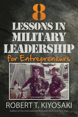 8 lekcji przywództwa wojskowego dla przedsiębiorców - 8 Lessons in Military Leadership for Entrepreneurs