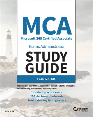 Przewodnik MCA Microsoft 365 Teams Administrator: Egzamin Ms-700 - MCA Microsoft 365 Teams Administrator Study Guide: Exam Ms-700