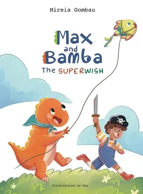 Max i Bamba: Superwish - Max and Bamba: The Superwish