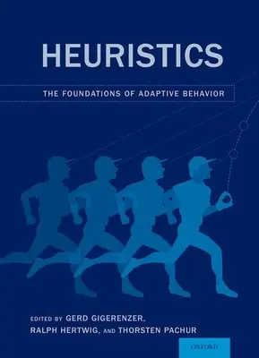 Heurystyka: Podstawy zachowań adaptacyjnych - Heuristics: The Foundations of Adaptive Behavior