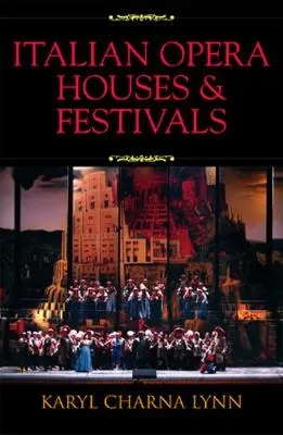 Włoskie opery i festiwale - Italian Opera Houses and Festivals