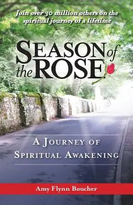 Season of the Rose: Podróż duchowego przebudzenia - Season of the Rose: A Journey of Spiritual Awakening
