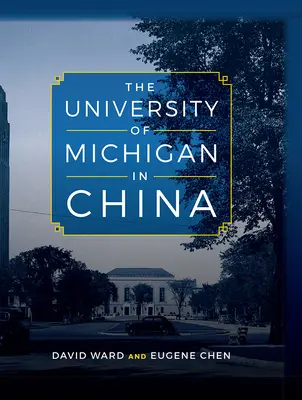 Uniwersytet Michigan w Chinach - The University of Michigan in China