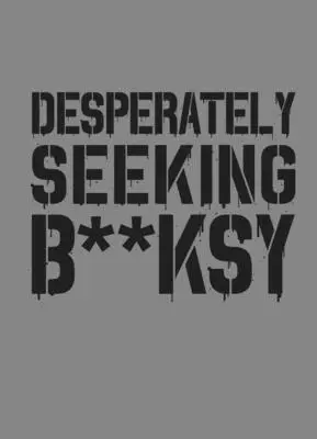 Desperacko poszukując Banksy'ego: Nowe wydanie - Desperately Seeking Banksy: New Edition