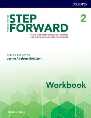 Step Forward 2e Level 2 Workbook: Oparta na standardach nauka języka dla pracy i gotowości akademickiej - Step Forward 2e Level 2 Workbook: Standard-Based Language Learning for Work and Academic Readiness