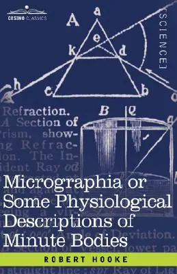 Mikrografia lub niektóre fizjologiczne opisy drobnych ciał - Micrographia or Some Physiological Descriptions of Minute Bodies