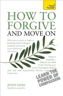 Jak wybaczyć i ruszyć dalej - How to Forgive and Move on