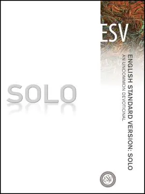 Solo-ESV: Niezwykłe nabożeństwo - Solo-ESV: An Uncommon Devotional