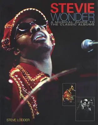 Stevie Wonder: Muzyczny przewodnik po klasycznych albumach - Stevie Wonder: A Musical Guide to the Classic Albums
