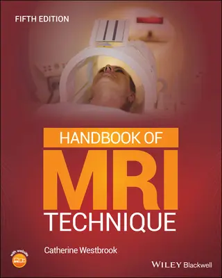 Podręcznik techniki rezonansu magnetycznego - Handbook of MRI Technique