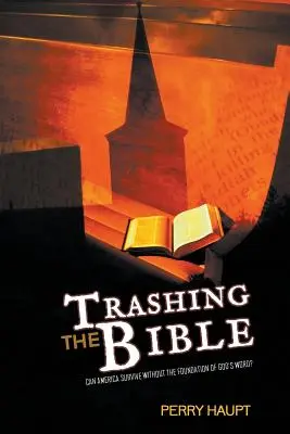 Niszczenie Biblii - Trashing the Bible