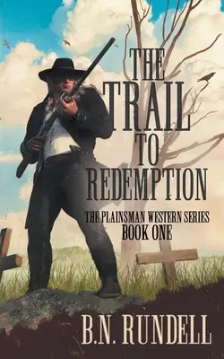 Szlak do odkupienia: Klasyczna westernowa seria - The Trail to Redemption: A Classic Western Series