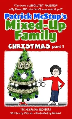 Patrick McStup's Mixed-Up Family Christmas część 1 - Patrick McStup's Mixed-Up Family Christmas part 1