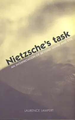 Zadanie Nietzschego: Interpretacja Poza dobrem i złem - Nietzsche's Task: An Interpretation of Beyond Good and Evil