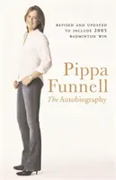 Pippa Funnell - Autobiografia - Pippa Funnell - The Autobiography