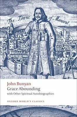 Grace Abounding: Z innymi duchowymi autobiografiami - Grace Abounding: With Other Spiritual Autobiographies