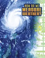 Jak mierzymy pogodę? - How Do We Measure Weather?