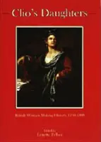 Córki Clio: Brytyjskie kobiety tworzące historię, 1790-1899 - Clio's Daughters: British Women Making History, 1790-1899