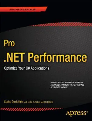 Pro .Net Performance: Optymalizacja aplikacji C# - Pro .Net Performance: Optimize Your C# Applications