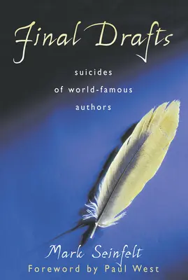 Final Drafts: Samobójstwa światowej sławy autorów - Final Drafts: Suicides of World-Famous Authors
