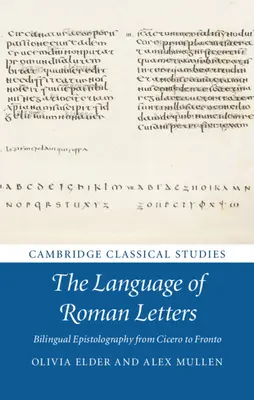 The Language of Roman Letters: Dwujęzyczna epistolografia od Cycerona do Fronta