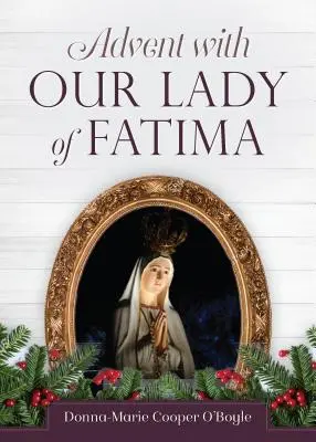 Adwent z Matką Bożą Fatimską - Advent with Our Lady of Fatima