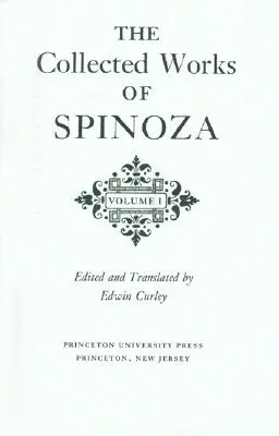 Dzieła zebrane Spinozy, tom I - The Collected Works of Spinoza, Volume I