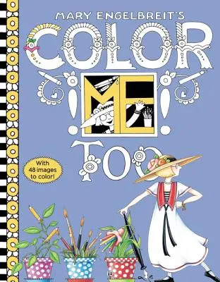 Kolorowanka Mary Engelbreit Color Me Too: Kolorowanka dla dorosłych i dzieci do dzielenia się - Mary Engelbreit's Color Me Too Coloring Book: Coloring Book for Adults and Kids to Share