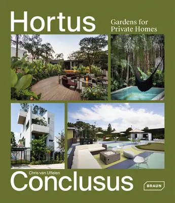 Hortus Conclusus: Ogrody dla prywatnych domów - Hortus Conclusus: Gardens for Private Homes