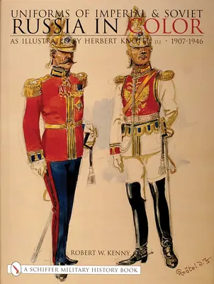 Mundury imperialnej i radzieckiej Rosji w kolorze: ilustracje Herberta Kntela, Jr 1907-1946