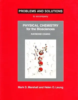 Chemia fizyczna dla nauk biologicznych - problemy i rozwiązania - Physical Chemistry for the Biosciences Problems and Solutions