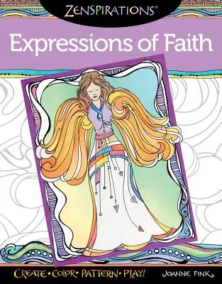 Zenspirations Coloring Book Expressions of Faith: Twórz, koloruj, wzoruj, baw się! - Zenspirations Coloring Book Expressions of Faith: Create, Color, Pattern, Play!