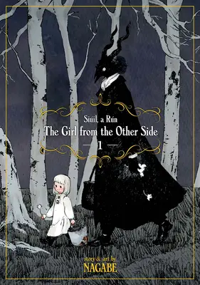 The Girl from the Other Side: Siil, a Rn Vol. 1