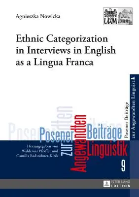 Kategoryzacja etniczna w wywiadach w języku angielskim jako francuskim - Ethnic Categorization in Interviews in English as a Lingua Franca