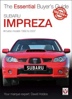 Subaru Impreza: niezbędny przewodnik dla kupujących - Subaru Impreza: The Essential Buyer's Guide