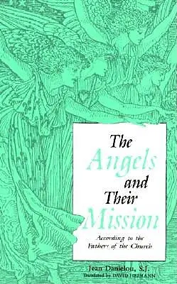 Anioły i ich misja - Angels and Their Mission