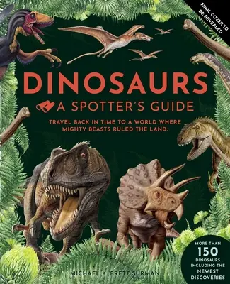 Dinozaury: Przewodnik obserwatora - Dinosaurs: A Spotter's Guide