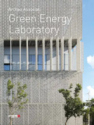 Laboratorium Zielonej Energii: Archea Associati - Green Energy Laboratory: Archea Associati