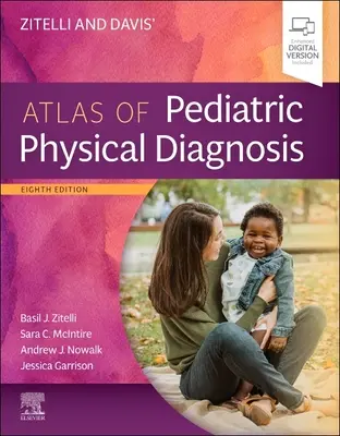 Atlas pediatrycznej diagnostyki fizycznej Zitellego i Davisa - Zitelli and Davis' Atlas of Pediatric Physical Diagnosis